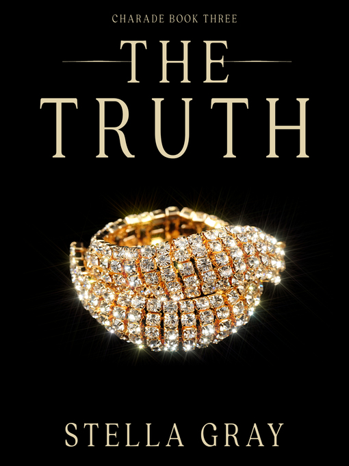 Title details for The Truth by Stella Gray - Available